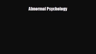 Read Abnormal Psychology Ebook Free