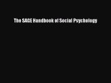 Read The SAGE Handbook of Social Psychology Ebook Free