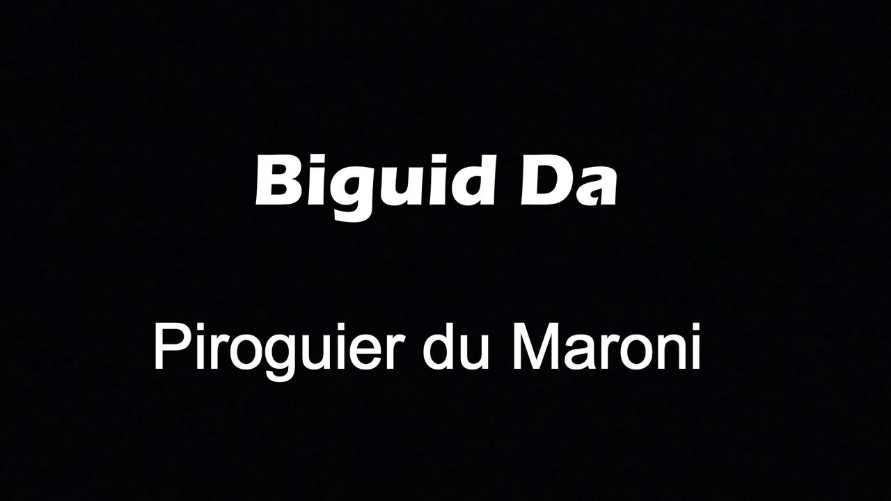 Biguid Da piroguier du Maroni - 2ème partie