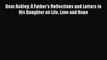 Free Full [PDF] Downlaod Dear Ashley: A Father's Reflections and Letters to His Daughter on