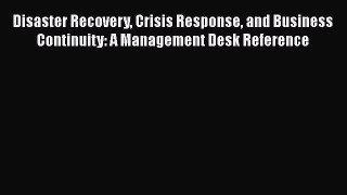 READbookDisaster Recovery Crisis Response and Business Continuity: A Management Desk ReferenceREADONLINE
