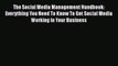 EBOOKONLINEThe Social Media Management Handbook: Everything You Need To Know To Get Social