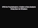 Download SPSS for Psychologists: A Guide to Data Analysis Using Spss for Windows Ebook Free