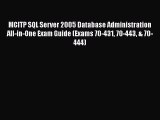 FREEPDFMCITP SQL Server 2005 Database Administration All-in-One Exam Guide (Exams 70-431 70-443