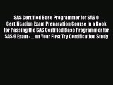 READbookSAS Certified Base Programmer for SAS 9 Certification Exam Preparation Course in a