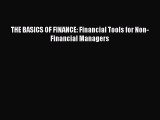 Popular book THE BASICS OF FINANCE: Financial Tools for Non-Financial Managers