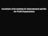 For you Essentials of Accounting for Governmental and Not-for-Profit Organizations