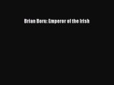 PDF Brian Boru: Emperor of the Irish  EBook