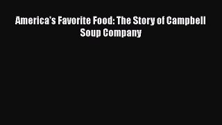 EBOOKONLINEAmerica's Favorite Food: The Story of Campbell Soup CompanyFREEBOOOKONLINE