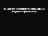 FREEPDFThe Lean Office: Collected Practices and Cases (Insights on Implementation)DOWNLOADONLINE