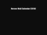 Read Books Horses Wall Calendar (2016) ebook textbooks