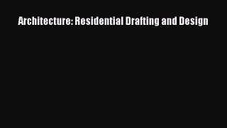 Download Architecture: Residential Drafting and Design Ebook Online