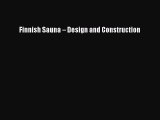 Read Finnish Sauna â€“ Design and Construction Ebook Free