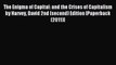 Read The Enigma of Capital: and the Crises of Capitalism by Harvey David 2nd (second) Edition