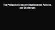 Read The Philippine Economy: Development Policies and Challenges E-Book Download