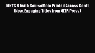 Read Books MKTG 8 (with CourseMate Printed Access Card) (New Engaging Titles from 4LTR Press)