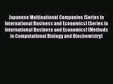 For you Japanese Multinational Companies (Series in International Business and Economics) (Series