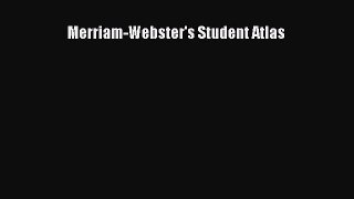 Read Books Merriam-Webster's Student Atlas E-Book Free