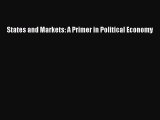 Download States and Markets: A Primer in Political Economy PDF Online