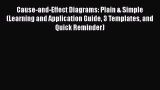 EBOOKONLINECause-and-Effect Diagrams: Plain & Simple (Learning and Application Guide 3 Templates