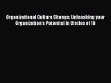 READbookOrganizational Culture Change: Unleashing your Organization's Potential in Circles