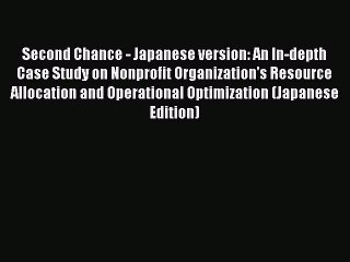 READbookSecond Chance - Japanese version: An In-depth Case Study on Nonprofit Organization's