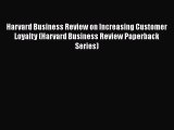 EBOOKONLINEHarvard Business Review on Increasing Customer Loyalty (Harvard Business Review