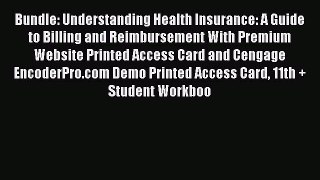Read Bundle: Understanding Health Insurance: A Guide to Billing and Reimbursement With Premium