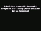 Read Action Training Systems--EMR: Neurological Emergencies Action Training Systems--EMR: Scene