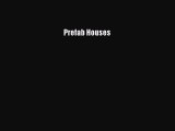 Read Prefab Houses Ebook Free