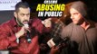 Bollywood Celebs ABUSING In Public - Salman Khan,Sohail Khan,Hard Kaur