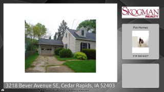 3218 Bever Avenue SE, Cedar Rapids, IA 52403