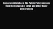 Download now Corporate Aftershock: The Public Policy Lessons from the Collapse of Enron and
