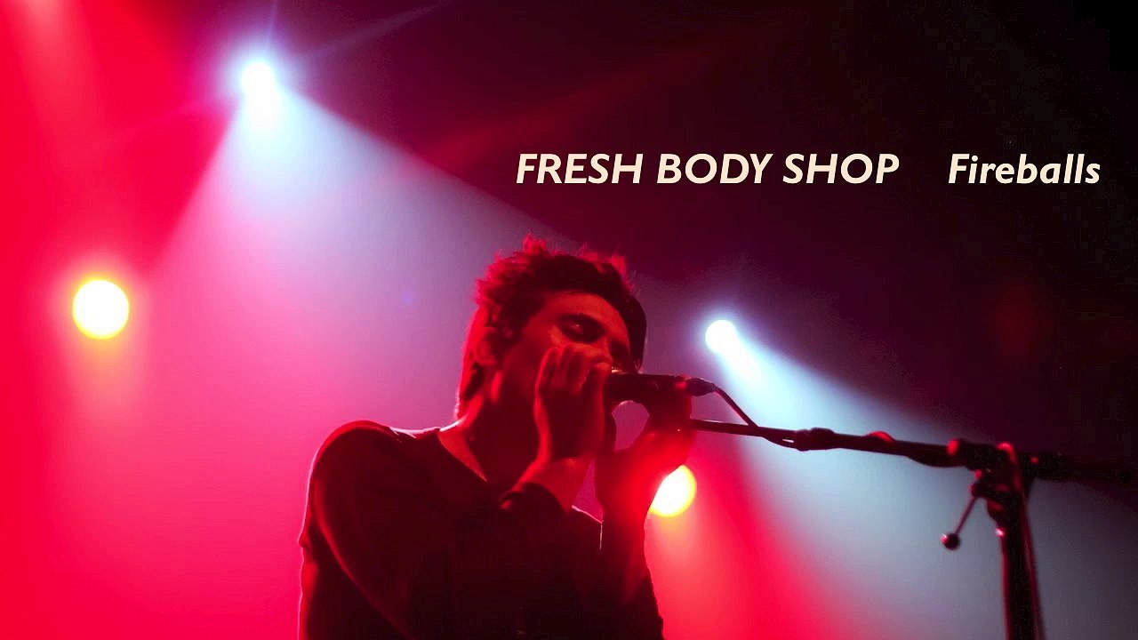 Fresh Body Shop - Fireballs
