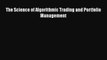 [PDF] The Science of Algorithmic Trading and Portfolio Management [Download] Online