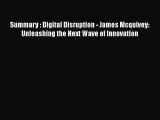 EBOOKONLINESummary : Digital Disruption - James Mcquivey: Unleashing the Next Wave of InnovationREADONLINE