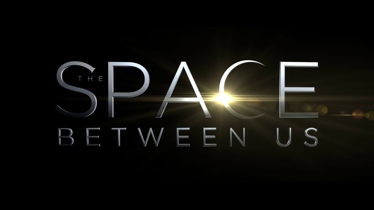THE SPACE BETWEEN (2016) Trailer - HD