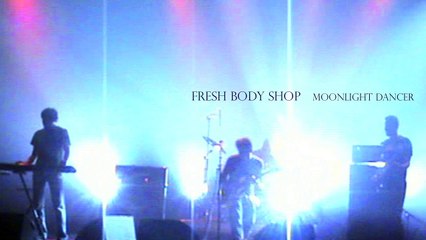 Fresh Body Shop - Moonlight Dancer