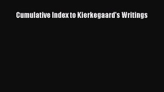 Read Cumulative Index to Kierkegaard's Writings PDF Free