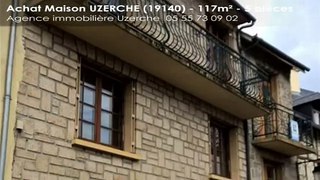Vente maison UZERCHE (19) - 5 pièces - 117m²