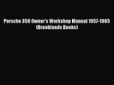 PDF Porsche 356 Owner's Workshop Manual 1957-1965 (Brooklands Books)  EBook