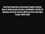Download Ford Fuel Injection & Electronic Engine Control: How to Understand Service and Modify