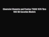 Download Chevrolet Chevette and Pontiac T1000 1976 Thru 1987 All Gasoline Models  Read Online