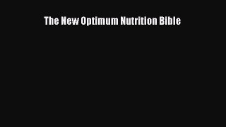 Download The New Optimum Nutrition Bible Ebook Free