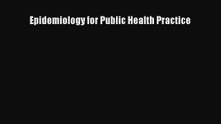 Download Epidemiology for Public Health Practice Ebook Online