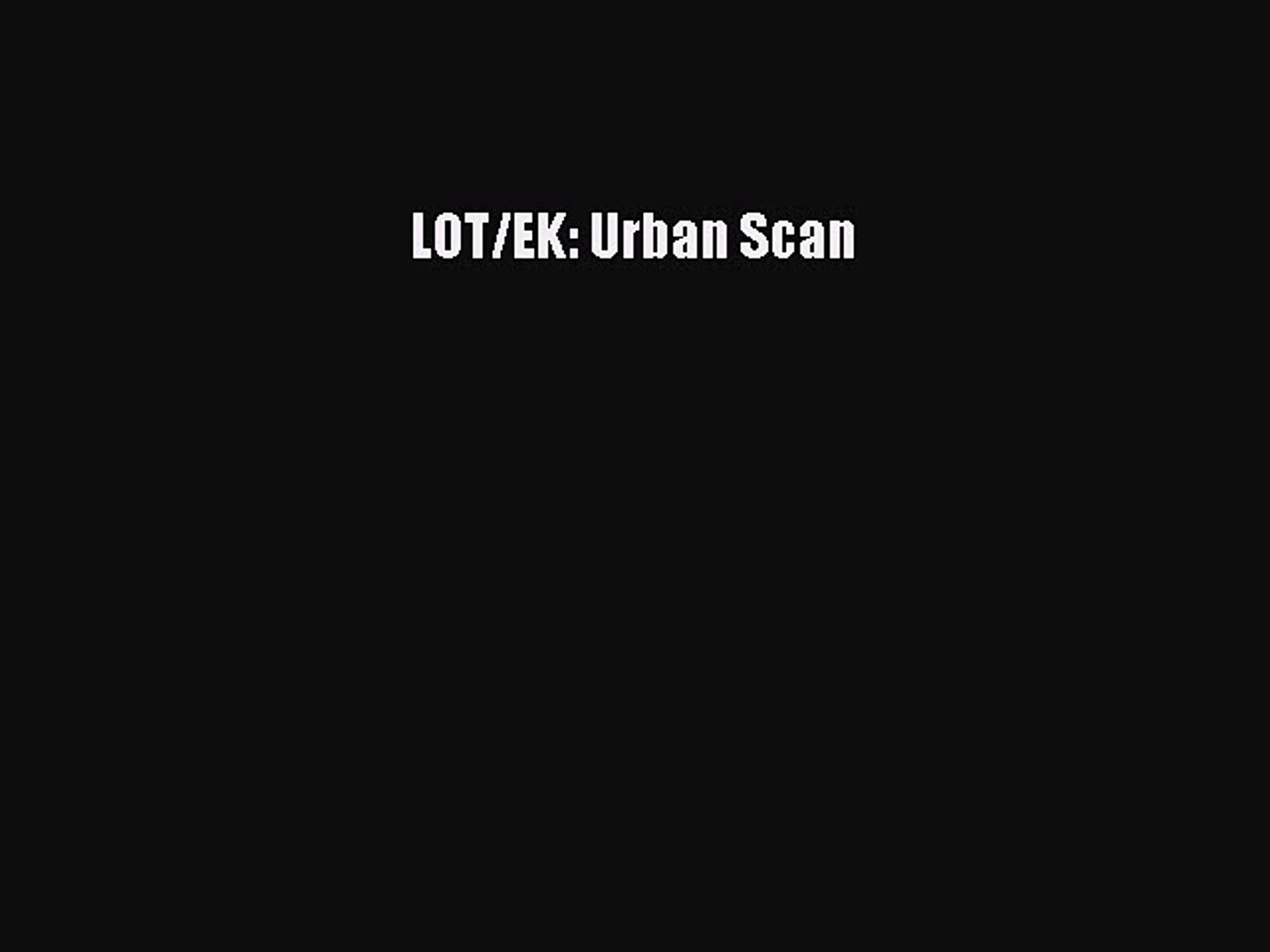 Lotek urban scan