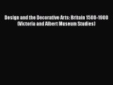[PDF] Design and the Decorative Arts: Britain 1500-1900 (Victoria and Albert Museum Studies)