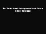 [Download] Nazi Nexus: America's Corporate Connections to Hitler's Holocaust PDF Free
