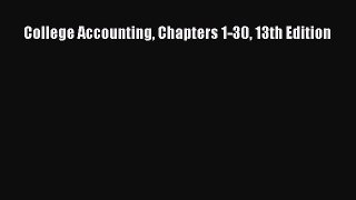 [Download] College Accounting Chapters 1-30 13th Edition Read Online