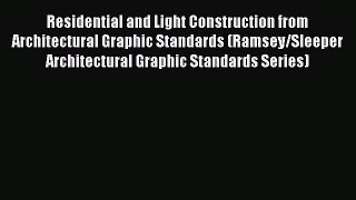 [PDF] Residential and Light Construction from Architectural Graphic Standards (Ramsey/Sleeper